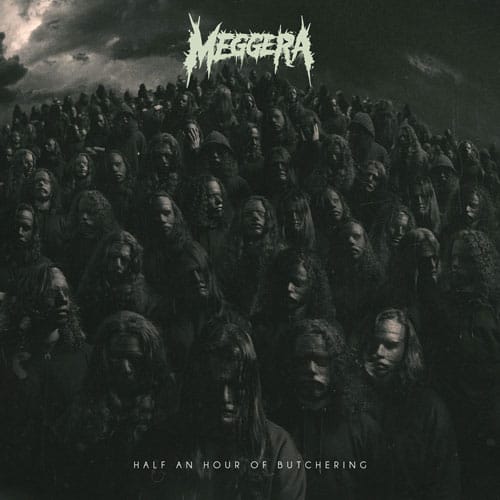 Meggera - Half an Hour of Butchering - Album Review - Contemporary Thrash Metal from Belo Horizonte, Brazil