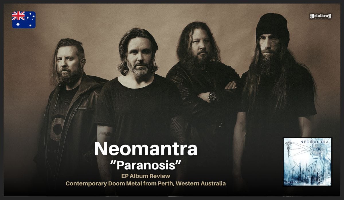 Neomantra - Paranosis - EP Review - Contemporary Doom Metal from Perth, Western Australia