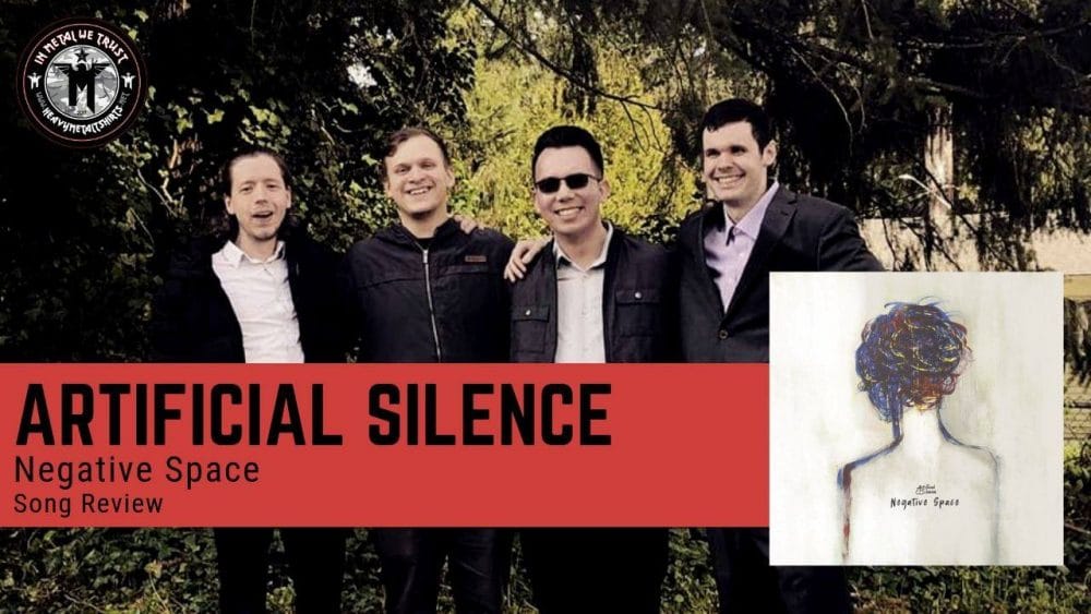 Artificial Silence - Negative Space - Song Review - Modern Progressive Rock from Washington, USA