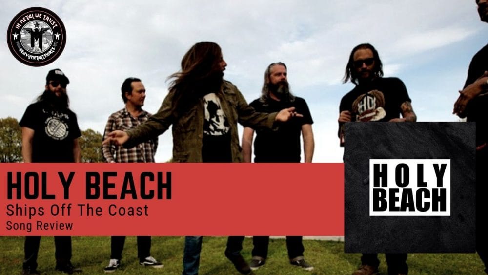 Holy Beach - Ships Off the Coast - Song Review - Alternative Rock from Atlanta, USA