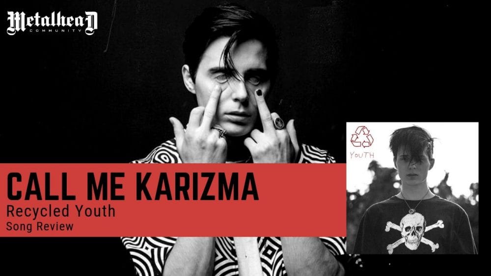 Call Me Karizma - Recycled Youth - Song Review - Commercial Alternative Rock from Minnesota, USA