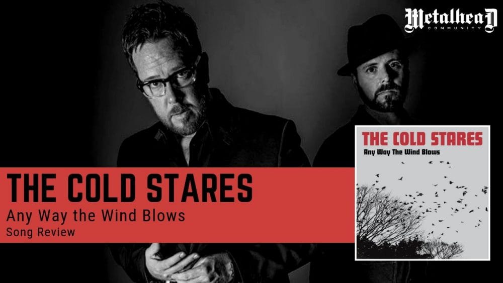 The Cold Stares - Any Way the Wind Blows - Song Review - Traditional Hard / Blues Rock from Indiana, USA