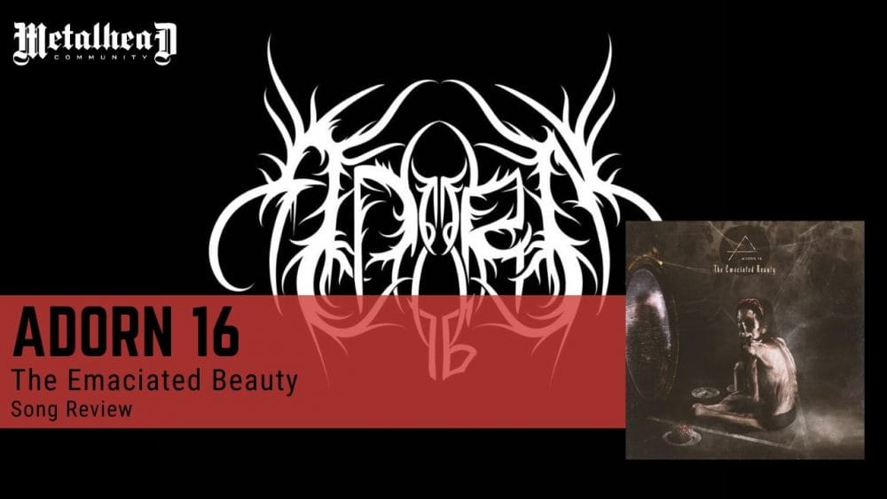 Adorn 16 - The Emaciated Beauty - Song Review - Black Metal from Baku, Azerbaijan