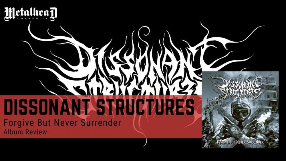 Dissonant Structures - Forgive But Never Surrender - Album Review - Death Metal from Ambato, Ecuador