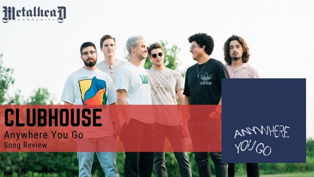 Clubhouse - Anywhere You Go - Song Review - Alternative Music from Austin, Texas, USA