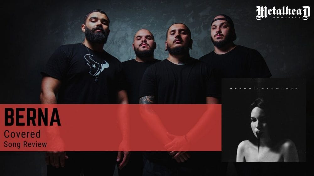 Berna - Covered - Song Review - Modern Metalcore/Screamo from Natal, Brazil