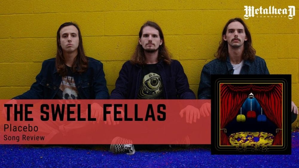 The Swell Fellas - Placebo - Song Review - Psychedelic Progressive Rock from Nashville, Tennessee, USA