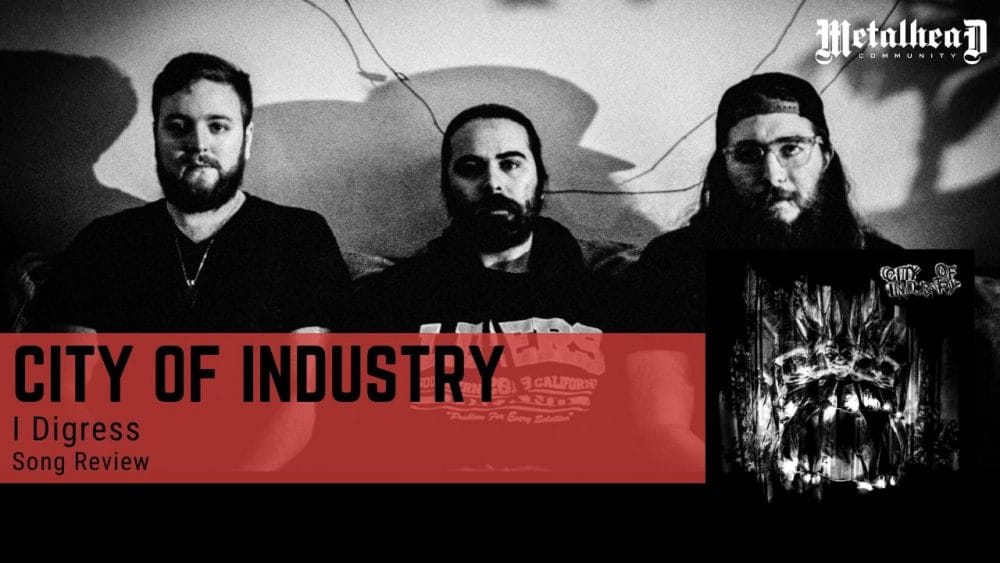 City of Industry - I Digress - Song Review - Dark Hardcore Punk from Seattle, Washington, USA