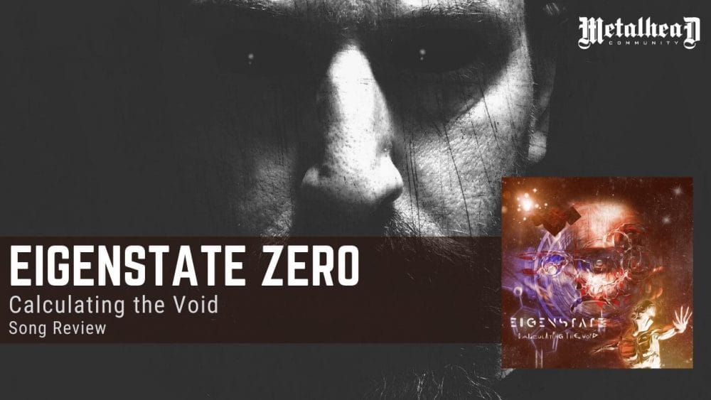 Eigenstate Zero - Calculating the Void - Song Review - Death Metal from Stockholm, Sweden