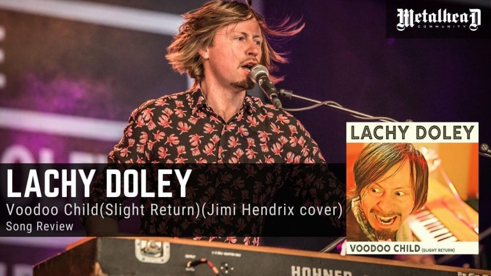 Lachy Doley - Voodoo Child (Jimi Hendrix) - Song Review - Blues Rock with Whammy Clavinet from Sydney, Australia
