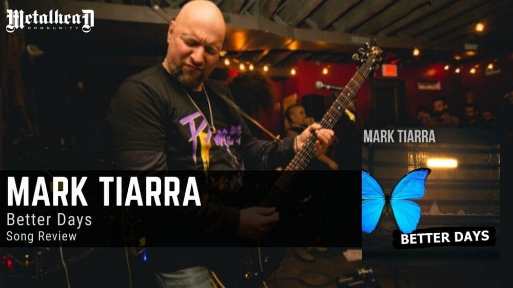 Mark Tiarra - Better Days - Song Review - Progressive Rock from New Jersey, USA