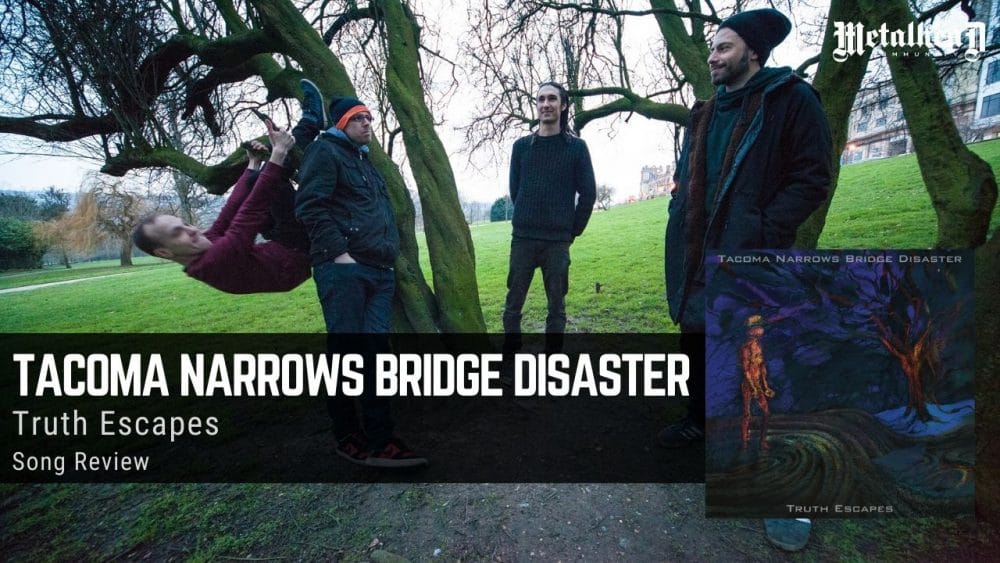 Tacoma Narrows Bridge Disaster - Truth Escapes - Song Review - Progressive Rock from London, England
