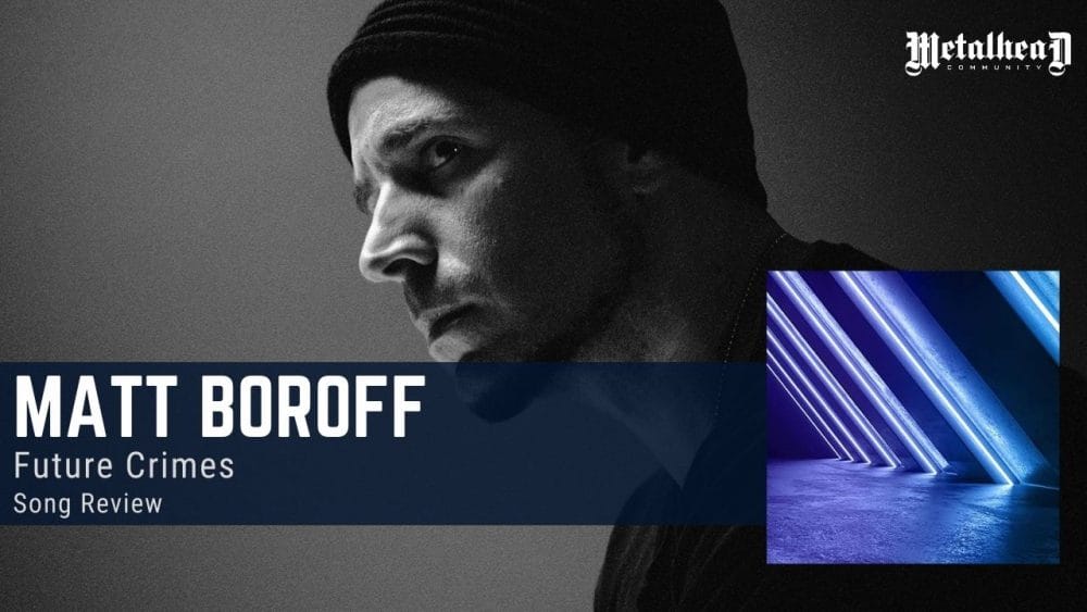 Matt Boroff - Future Crimes - Song Review - Alternative Post-Rock from Austria