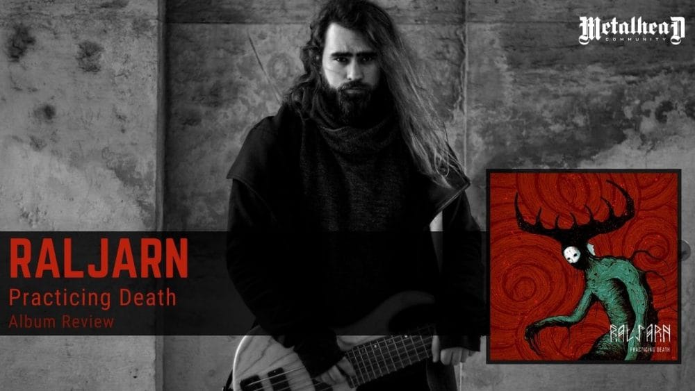 Raljarn - Practicing Death - Album Review - Modern Progressive Djent Metal from Russia