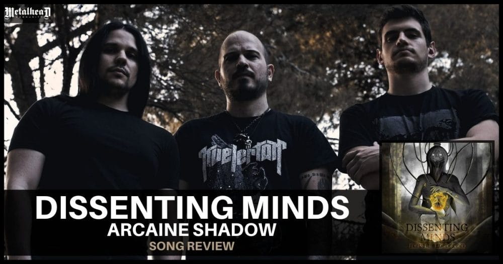 Dissenting Minds - Arcane Shadow - Song Review - Melodic Death Metal from Athens, Greece