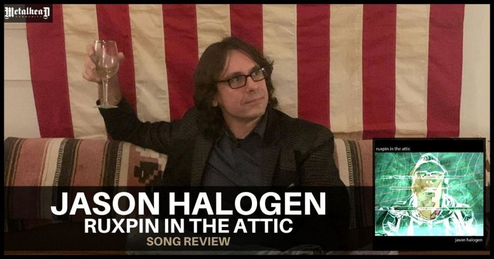 Jason Halogen - Ruxpin in the Attic - Song Review - Progressive Art Rock from Los Angeles, California, USA