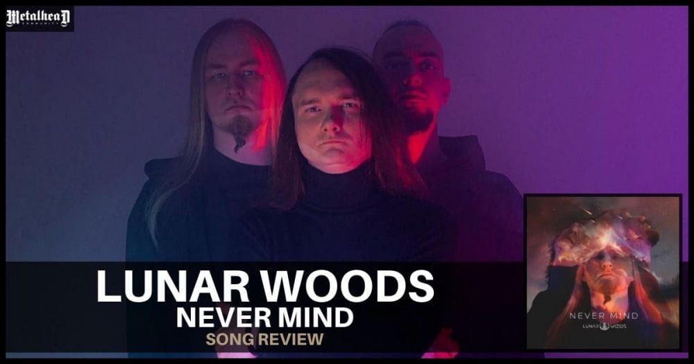 Lunar Woods - Never Mind - Song Review - Stoner Grunge Rock from Izhevsk, Russia