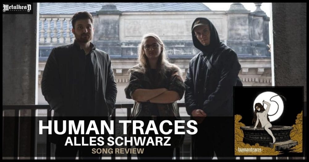 Human Traces - Alles Schwarz - Song Review - Progressive Black Metal from Berlin, Germany