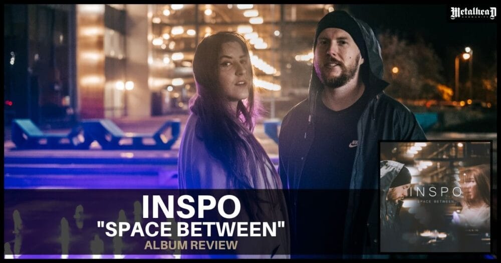 Inspo - Space Between - Album Review - Modern Electronic Metal from Riga, Latvia