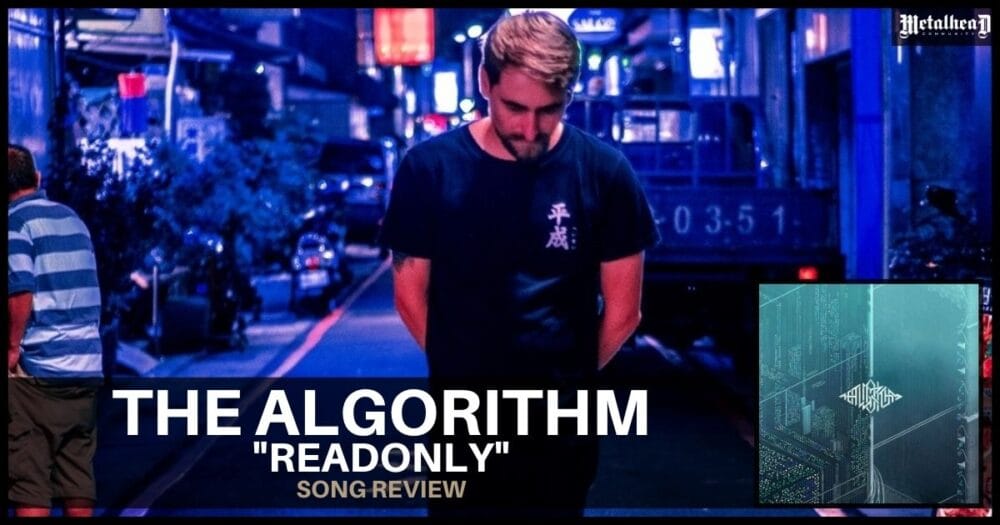 The Algorithm - Readonly - Song Review - Electronic Metal from Perpignan, France‎