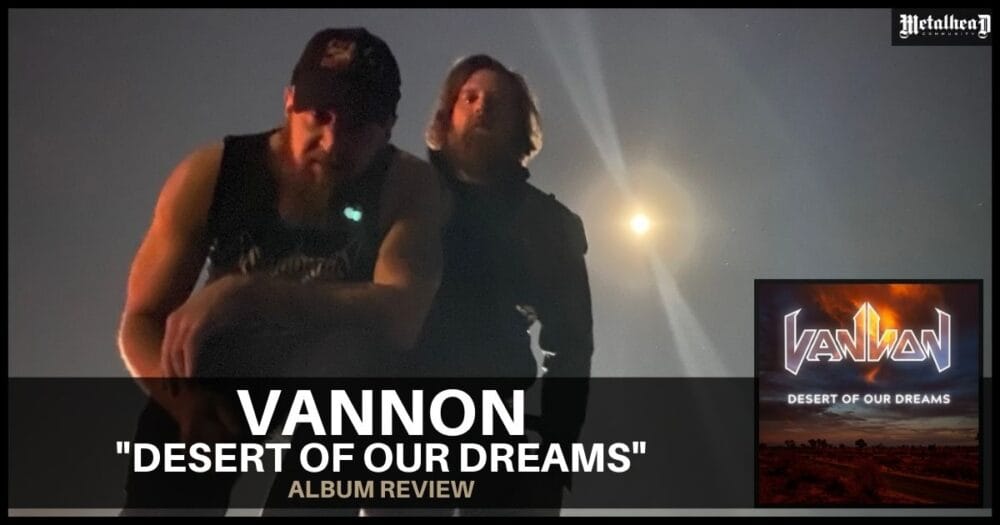 Vannon - Desert of Our Dreams - Album Review - Sludge / Heavy Metal from Oakland, California, USA