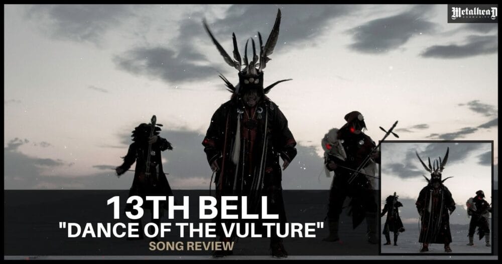13th Bell - Dance of the Vulture - Song Review - Mongolian Folk Metal from Denver, Colorado, USA