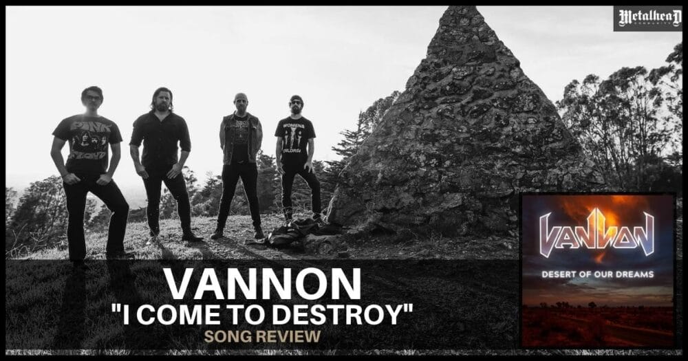 Vannon - I Come to Destroy - Song Review - Sludge Metal from Oakland, California, USA