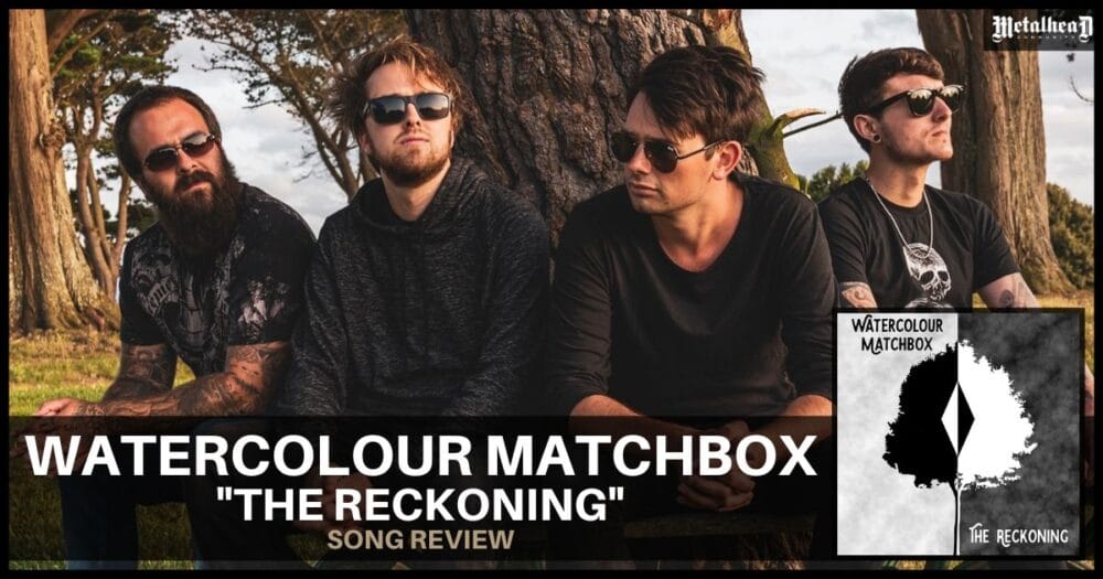 WaterColour Matchbox - The Reckoning - Song Review - Progressive Rock from Guernsey