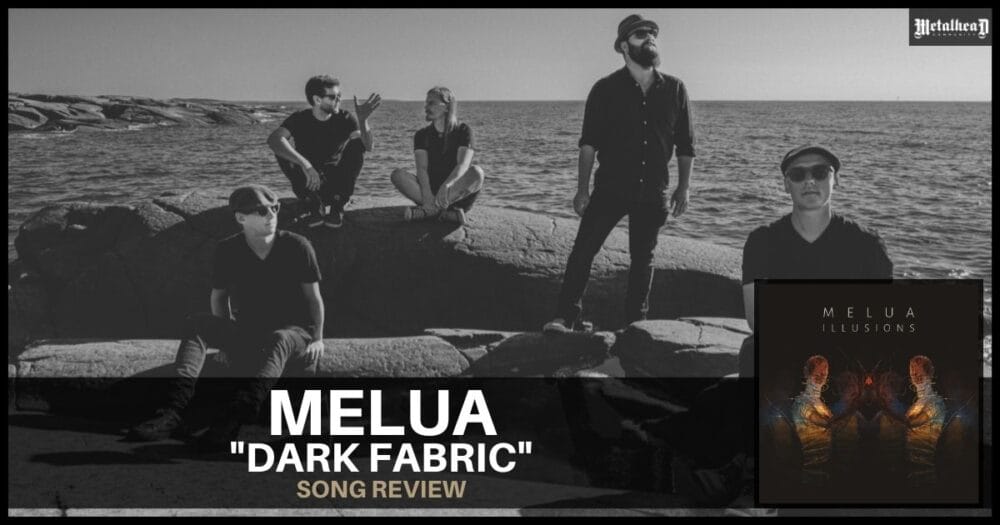 Melua - Dark Fabric - Song Review - Progressive Rock from Pori, Finland