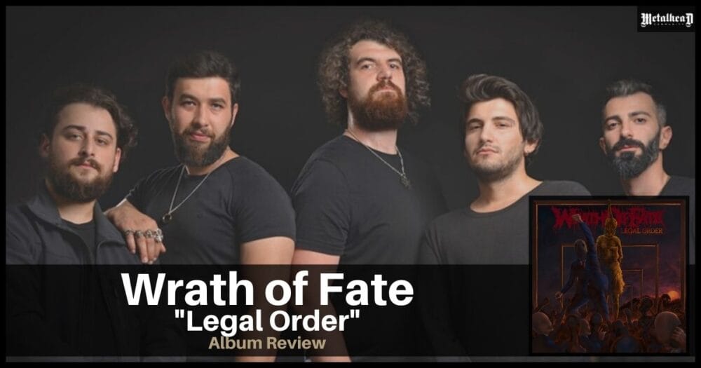 Wrath of Fate - Legal Order - Album Review - Progressive Death Metal from Bursa, Turkey