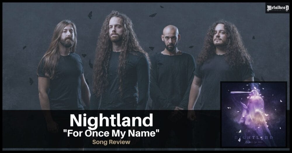 Nightland - For Once My Name - Song Review - Melodic Death Metal from Pesaro, Italy