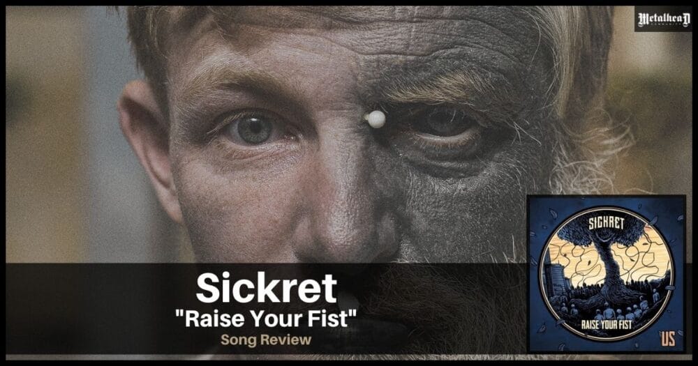 Sickret - Raise Your Fist - Song Review - Nu Metal from Sursee, Switzerland