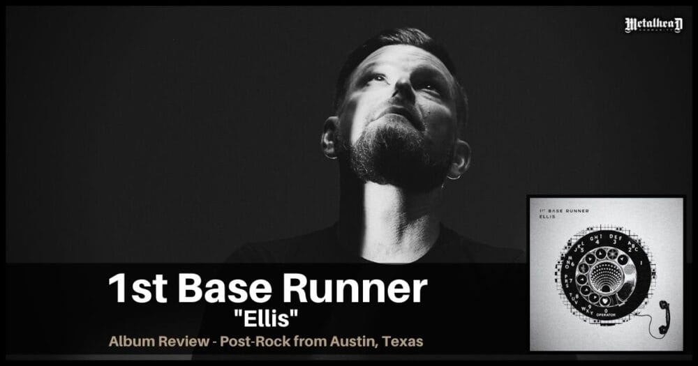 1st Base Runner - Ellis - Album Review - Alternative Post-Rock from Austin, Texas, USA