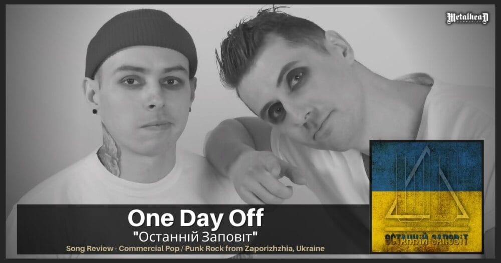 One Day Off - Останній Заповіт - Song Review - Commercial Pop / Punk Rock from Zaporizhzhia, Ukraine