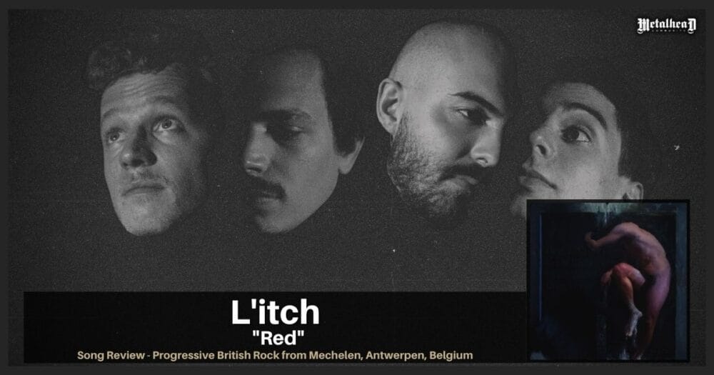 L'itch - Red - Song Review - Progressive British Rock from Mechelen, Antwerpen, Belgium