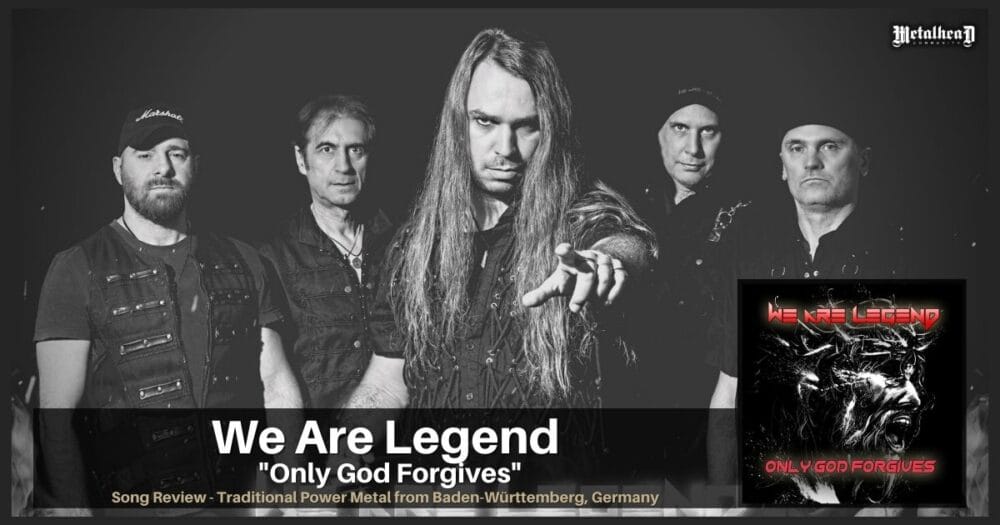 We Are Legend - Only God Forgives - Song Review - Traditional Power Metal from Baden-Württemberg, Germany