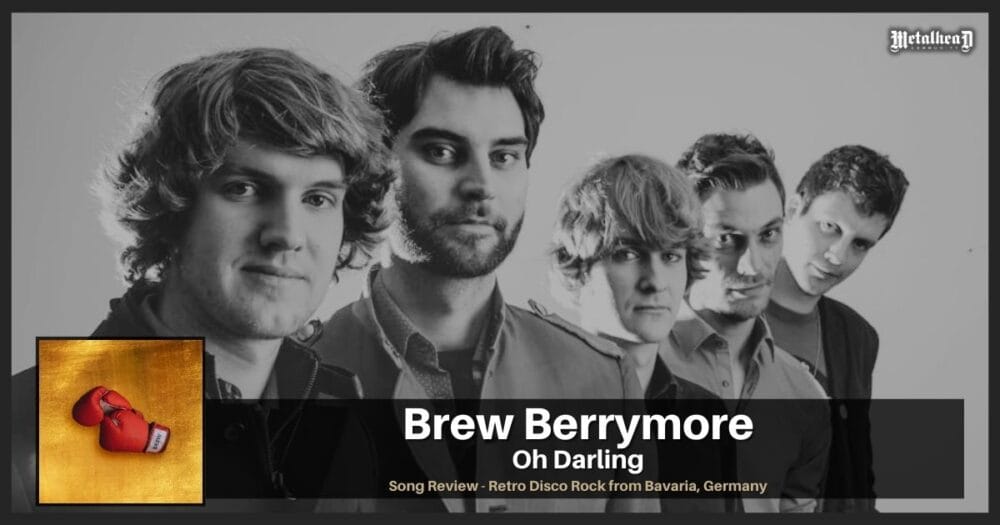 Brew Berrymore - Oh Darling - Song Review - Retro Disco Rock from Bavaria, Germany
