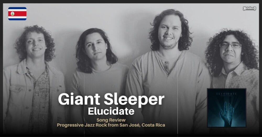 Giant Sleeper - Elucidate – Song Review – Progressive Jazz Rock from San José, Costa Rica