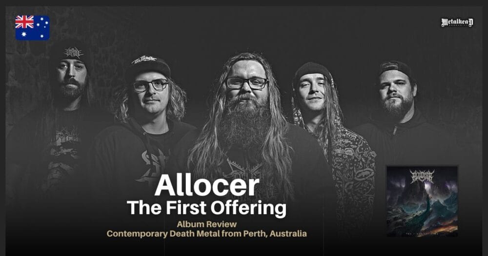 Allocer - The First Offering - Album Review - Contemporary Death Metal from Perth, Australia