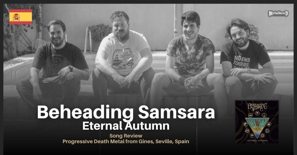 Beheading Samsara - Eternal Autumn - Song Review - Progressive Death Metal from Gines, Seville, Spain