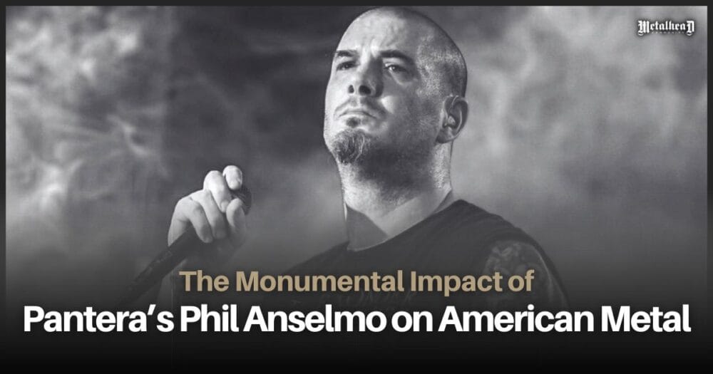 The Monumental Impact of Pantera’s Phil Anselmo on American Metal