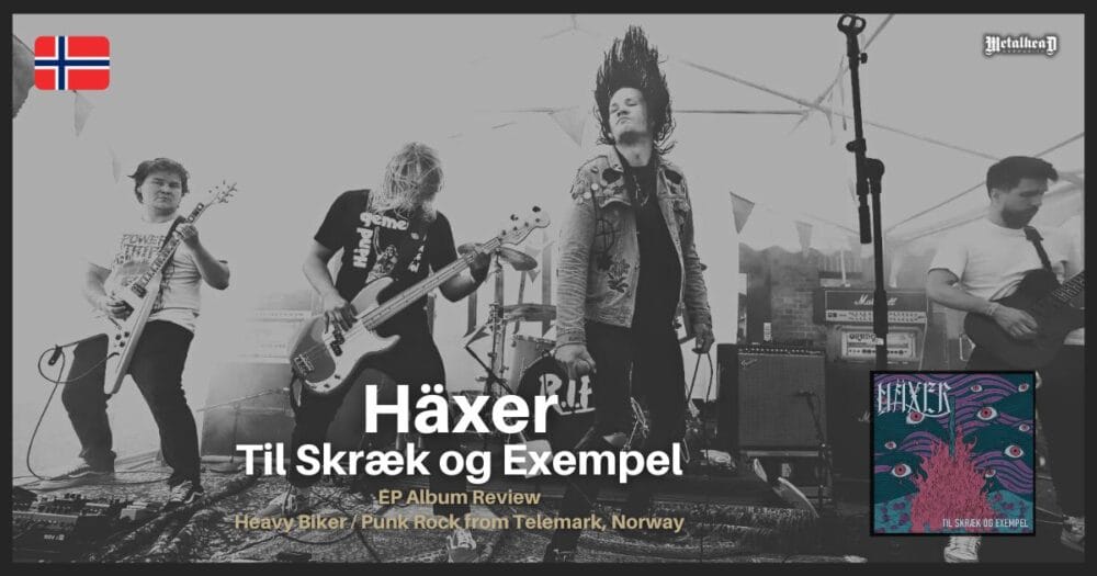 Häxer - Til Skræk og Exempel - EP Album Review - Heavy Biker / Punk Rock from Telemark, Norway