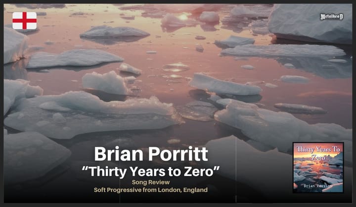 Brian Porritt - Thirty Years to Zero - Song Review - Soft Progressive Rock from London, England