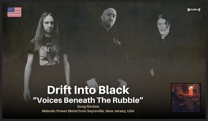 Drift Into Black - Voices Beneath The Rubble - Song Review - Melodic Power Metal from Sayreville, New Jersey, USA