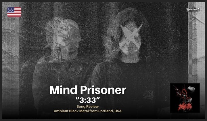 Mind Prisoner - 3:33 - Song Review - Ambient Black Metal from Portland, USA