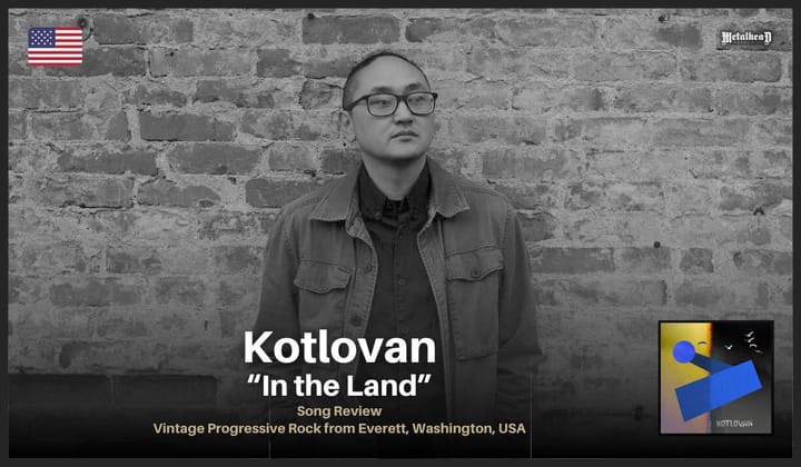 Kotlovan - In the Land - Song Review - Vintage Progressive Rock from Everett, Washington, USA