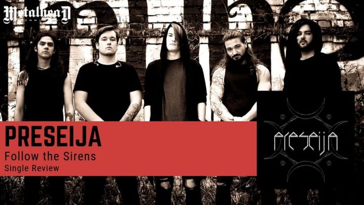 Preseija - Follow the Sirens - Single Review - Modern Metalcore from Limburg, Germany