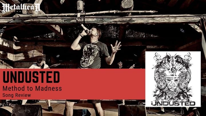 Undusted - Method to Madness - Song Review - Modern Deathcore from Latvia