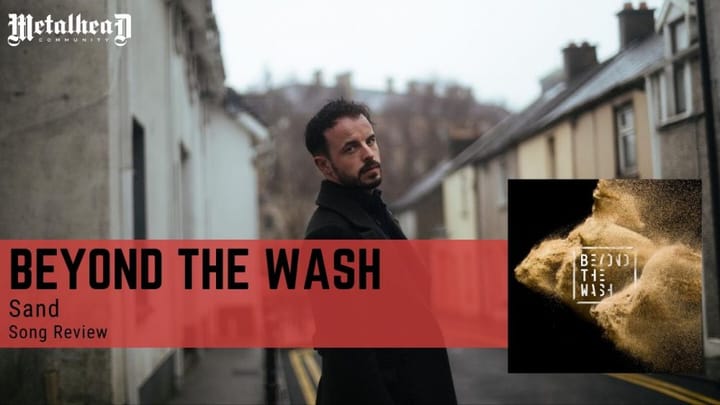 Beyond the Wash - Sand - Song Review - Alternative Rock from Cork, Ireland