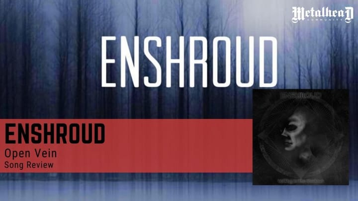 Enshroud - Open Vein - Song Review - Death Metal from Ireland